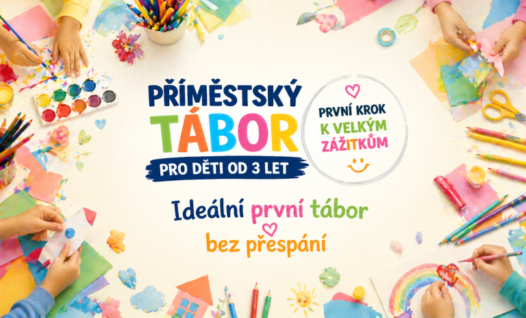 Příměstský tábor pro děti od 3 let – ideální první tábor bez přespání.